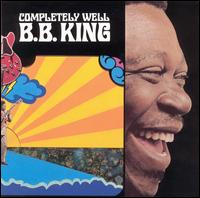 B. B. King - Completely Well