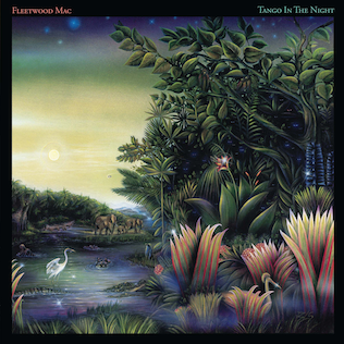 Fleetwood Mac - Tango in the Night